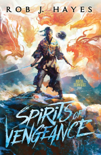 Роб Дж. Хейс - Spirits of Vengeance