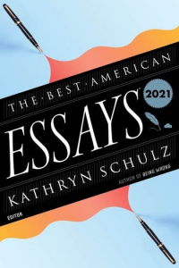  - The Best American Essays 2021