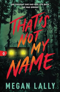 Megan Lally - That's Not My Name