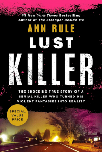 Ann Rule - Lust Killer