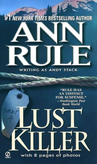 Ann Rule - Lust Killer