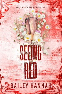 Bailey Hannah - Seeing Red