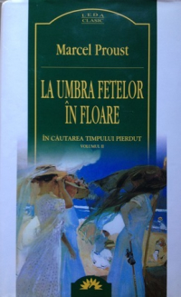 Марсель Пруст - La umbra fetelor în floare