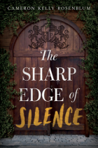 Cameron Kelly Rosenblum - The Sharp Edge of Silence