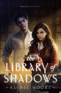 Рейчел Мур - The Library of Shadows