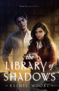 Rachel Moore - The Library of Shadows