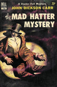 Джон Диксон Карр - The Mad Hatter Mystery