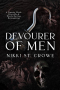 Никки Сент Кроу - Devourer of Men: A Captain Hook, Crocodile, and Wendy Darling Reimagining