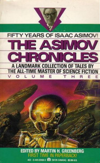 Айзек Азимов - The Asimov Chronicles: Volume Three (сборник)