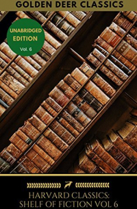 Уильям Теккерей - The Harvard Classics Shelf of Fiction Vol: 6: William Makepeace Thackeray 2