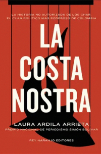 Laura Ardila - La Costa Nostra