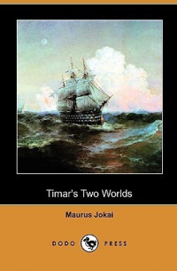 Timar's Two Worlds