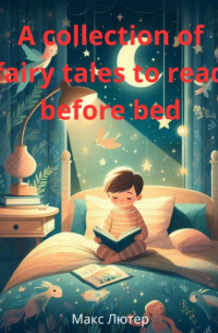 A collection of fairy tales to read before bed