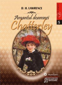 Дэвид Герберт Лоуренс - Amantul doamnei Chatterley