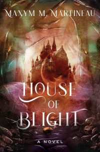 Максим М. Мартино - House of Blight