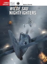 Martin Streetly - Wilde Sau Nightfighters