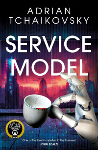 Адриан Чайковски - Service Model