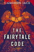 Камерон Джейс - The Fairytale Code