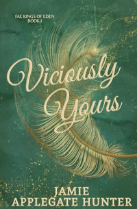Джейми Эпплгейт Хантер - Viciously Yours