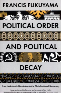 Political Order and Political Decay