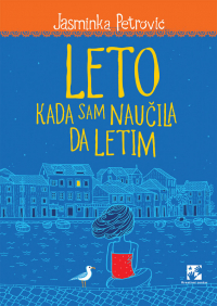 Ясминка Петрович - Leto kada sam naučila da letim