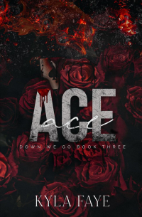 Kyla Faye - Ace