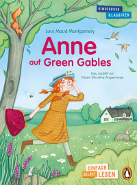 Люси Мод Монтгомери - Anne auf Green Gables