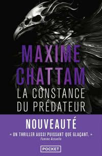 Maxime Chattam - La Constance du prédateur