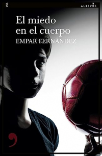 Empar Fernández - El miedo en el cuerpo