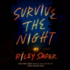 Райли Сейгер - Survive the Night