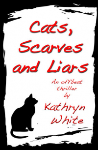 Cats, Scarves and Liars