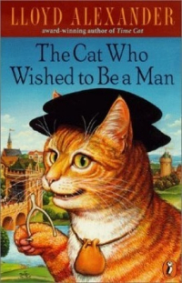 Ллойд Александер - The Cat Who Wished to Be a Man