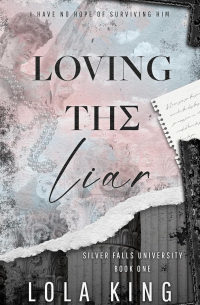 Loving The Liar