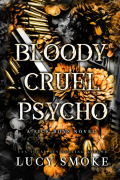 Lucy Smoke - Bloody Cruel Psycho