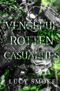 Lucy Smoke - Vengeful Rotten Casualties