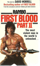 Дэвид Моррелл - Rambo: First Blood, Part II: the Novel