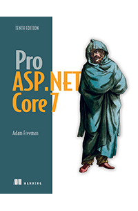 Адам Фримен - Pro ASP.NET Core 7: Tenth Edition