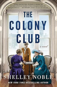 Shelley Noble - The Colony Club