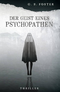 Der Geist eines Psychopathen