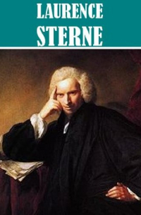 Лоренс Стерн - 3 Books By Laurence Sterne (сборник)