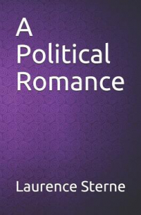 Лоренс Стерн - A Political Romance