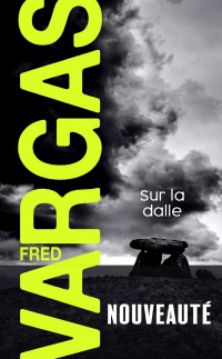 Fred Vargas - Sur la dalle