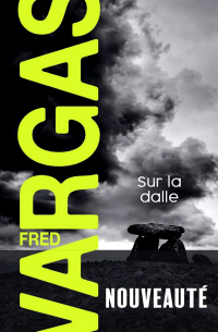 Fred Vargas - Sur la dalle