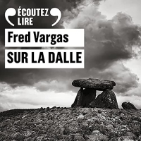 Fred Vargas - Sur la dalle