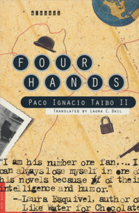 Пако Игнасио Тайбо II - Four Hands