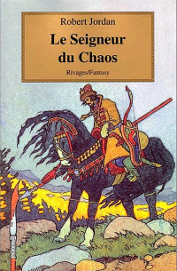 Robert Jordan - Le seigneur du chaos