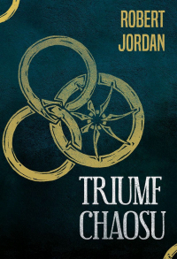 Robert Jordan - Triumf chaosu