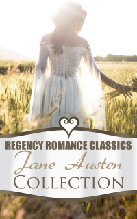 Джейн Остин - Regency Romance Classics – Jane Austen Collection (сборник)