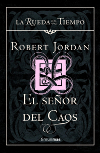 Robert Jordan - El Señor del Caos