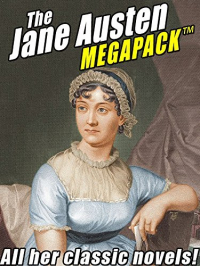 Джейн Остин - The Jane Austen MEGAPACK: All Her Classic Works (сборник)